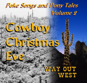 Poke Songs and Pony Tales Volume 2: Cowboy Christmas CD cover